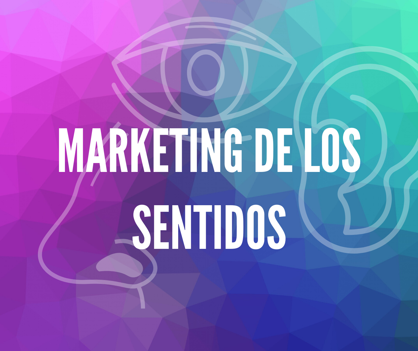 Marketing de los sentidos